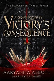A crown forged by victory's consequence cover image