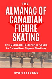 The Almanac of Canadian Figure Skating cover image
