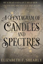 A Pentagram of Candles and Spectres cover image