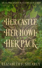 Her Castle, Her Howl, Her Pack cover image