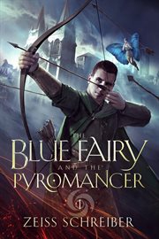 The Blue Fairy and the Pyromancer cover image