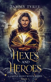 Hexes & Heroes cover image