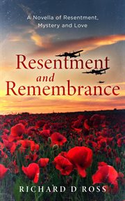 Resentment and Remembrance cover image