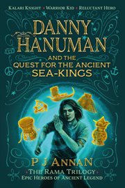 Danny Hanuman and the Quest for the Ancient Sea Kings cover image
