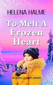 To Melt a Frozen Heart cover image