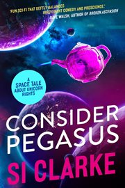 Consider Pegasus : Starship Teapot cover image