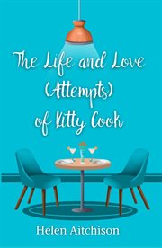 The life and love (attempts) of kitty cook cover image