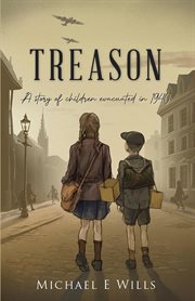 Treason : Clifftop Farm in Wartime cover image