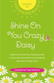 Shine on you crazy daisy, volume 2 cover image