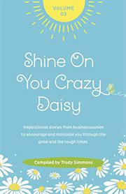 Shine on you crazy daisy, volume 3 cover image