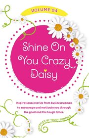 Shine on you crazy daisy, volume 4 cover image