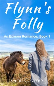 Flynn's Folly : Exmoor Romance cover image