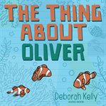 The thing about Oliver cover image
