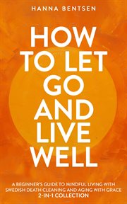 How to Let Go and Live Well cover image