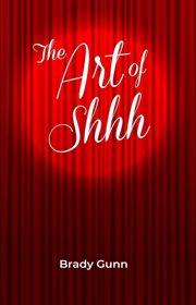 The Art of Shhh cover image