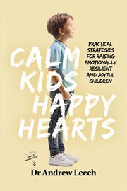 Calm Kids, Happy Hearts cover image
