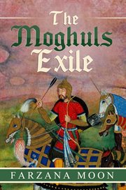 The Moghul exile cover image