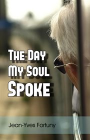 The day my soul spoke cover image