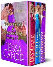 Parvenues & Paramours Box Set : Books #1-3. Regency Lords Box Sets cover image