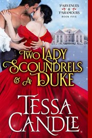 Two lady scoundrels and a duke cover image