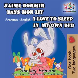 Cover image for J'aime dormir dans mon lit I Love to Sleep in My Own Bed