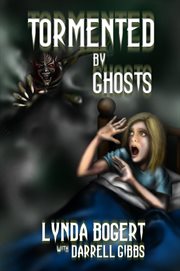 Tormented by ghosts cover image