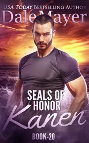 Kanen : SEALs of Honor. Book 20 cover image