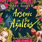 Arsenic in the azaleas cover image