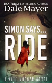 Simon says... ride : a Kate Morgan novel cover image