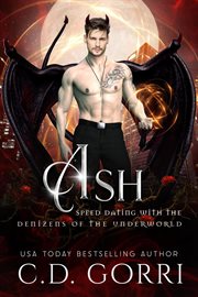 Ash. Speed dating with the denizens of the underworld cover image