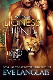 When a Lioness Hunts cover image