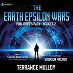 The earth epsilon wars: publisher's pack. The Earth Epsilon Wars, Books 1-2 cover image