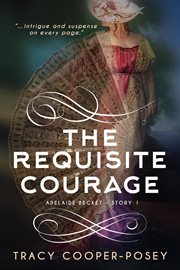 The requisite courage cover image