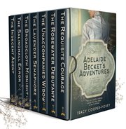 Adelaide Becket's Adventures : Books #1-7. Adelaide Becket cover image