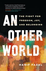 An Other World : The Fight for Freedom, Joy, and Belonging cover image