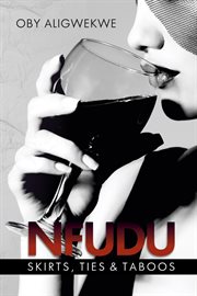 Nfudu - skirts, ties & taboos cover image