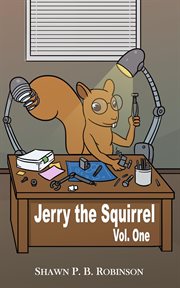 Jerry the squirrel : Volume one cover image