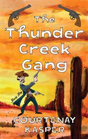 The thunder creek gang cover image