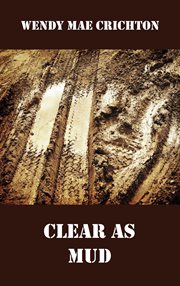 Clear as mud cover image