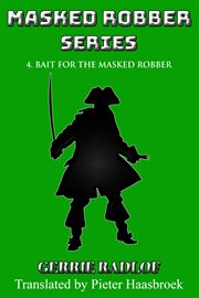 Bait for the Masked Robber cover image
