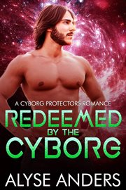 Redeemed by the Cyborg cover image