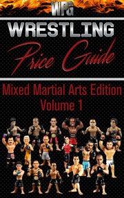 Wrestling price guide mixed martial arts edition volume 1 cover image