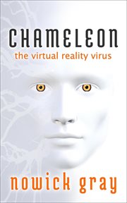 Chameleon: the virtual reality virus : The Virtual Reality Virus cover image