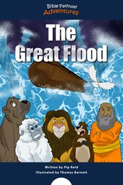 The great flood. Bible pathway adventures cover image