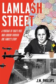 Lamlash street: a portrait of 1960's post-war london through one family's story cover image