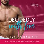 Decidedly with love cover image