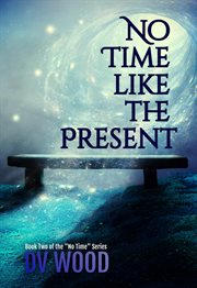 No time like the present cover image