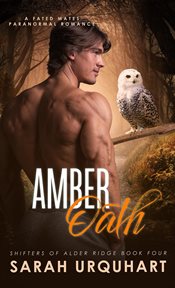 Amber Oath : A Fated Mates Paranormal Romance cover image