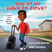 Why do we have to move? cover image