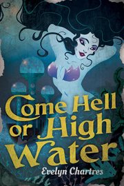 Come hell or high water cover image